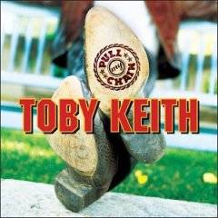 Toby Keith : Pull My Chain
